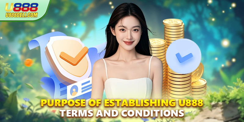Purpose of establishing U888 terms and conditions