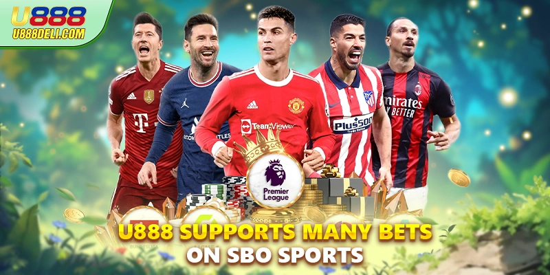 U888 supports many bets on SBO sports